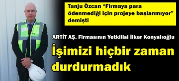 İşimizi hiçbir zaman durdurmadık