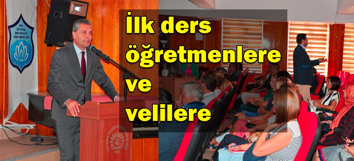 İlk ders öğretmenlere ve velilere
