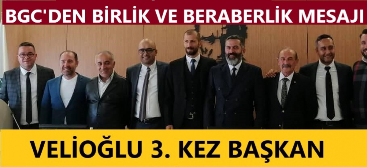 VELİOĞLU 3. KEZ BAŞKAN