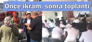 Önce ikram, sonra toplantı