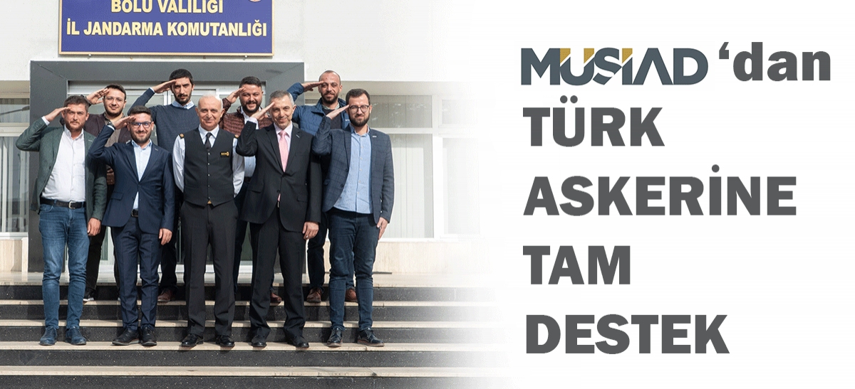 MÜSİAD'dan Türk askerine tam destek