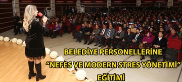 Belediye personellerine "nefes ve modern stres yönetimi" eğitimi