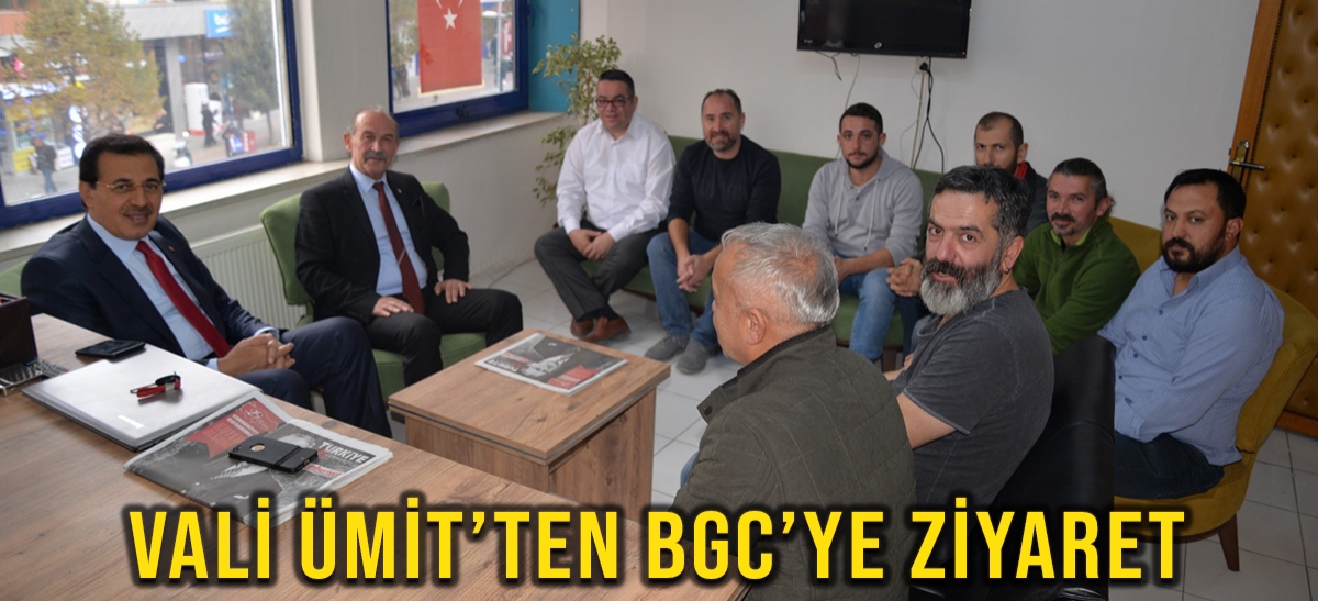 VALİ ÜMİT'TEN BGC'YE ZİYARET