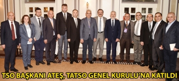 TSO BAŞKANI ATEŞ, TATSO GENEL KURULU'NA KATILDI