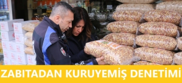 Zabıtadan yılbaşı öncesi kuruyemiş denetimi