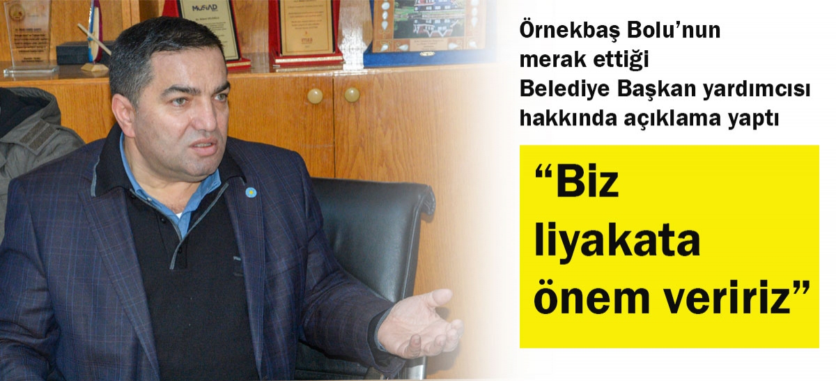 Biz liyakata önem veririz