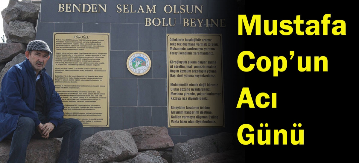 Başın sağolsun Mustafa Cop