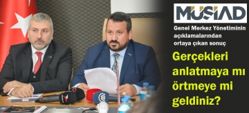 Gerçekleri anlatmaya mı örtmeye mi geldiniz?