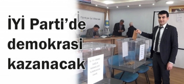 İYİ Parti'de demokrasi kazanacak