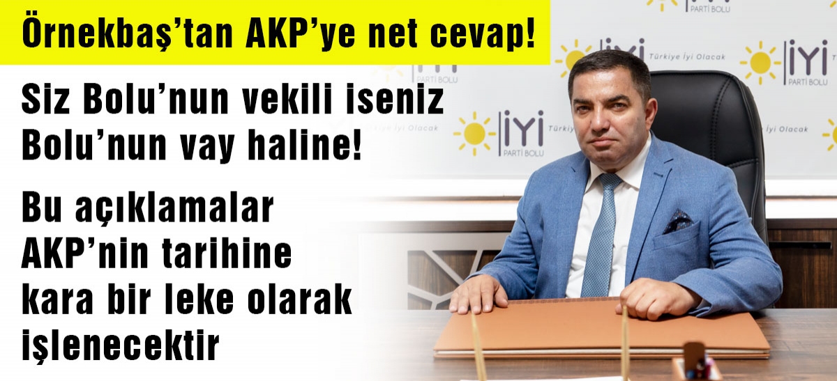 Bu açıklamalar AKP'nin tarihine kara bir leke olarak işlenecektir