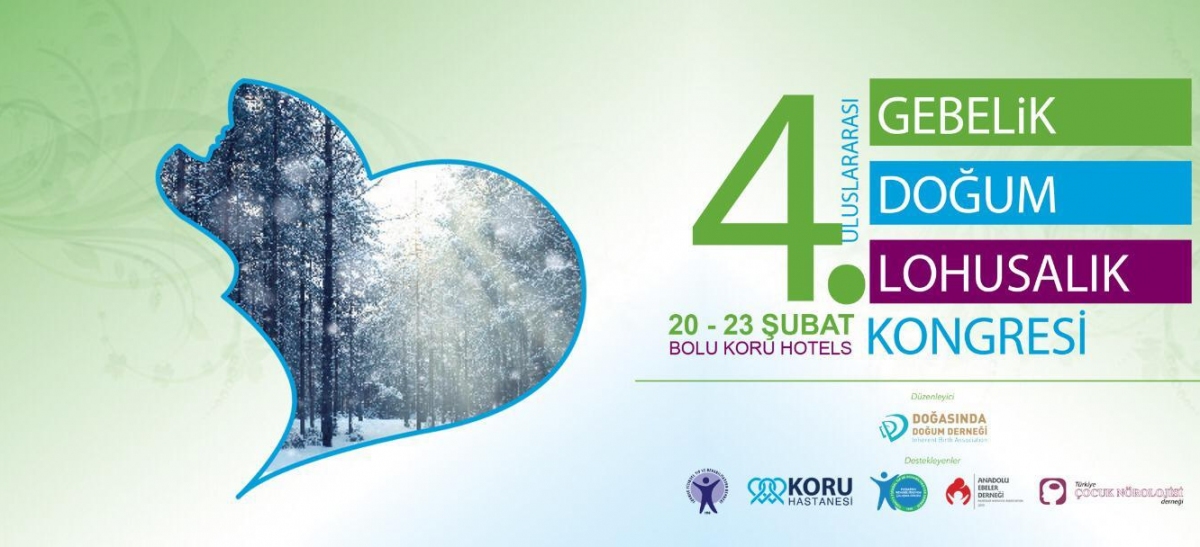 4 ULUSLARARASI GEBELİK, DOĞUM VE LOHUSALIK KONGRESİ BOLU'DA YAPILACAK