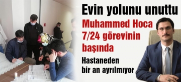 Muhammed Hoca 7/24 görevinin başında