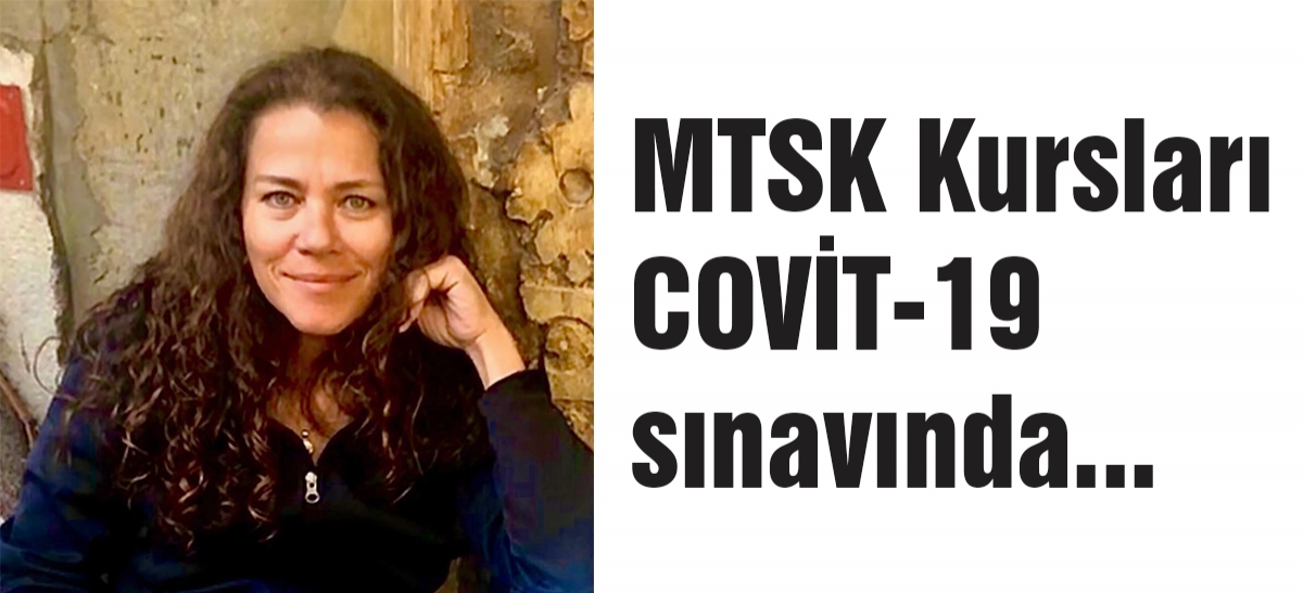 MTSK Kursları COVİT-19 sınavında...