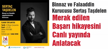 Ünlü girişimci Sertaç Taşdelen Bolulularla buluşacak