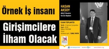 Hasan Aksoy Bolçi'nin başarı hikayesini anlatıyor