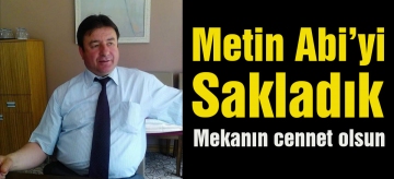 Metin Özkan hayatını kaybetti