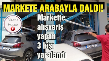 Markete arabayla daldı