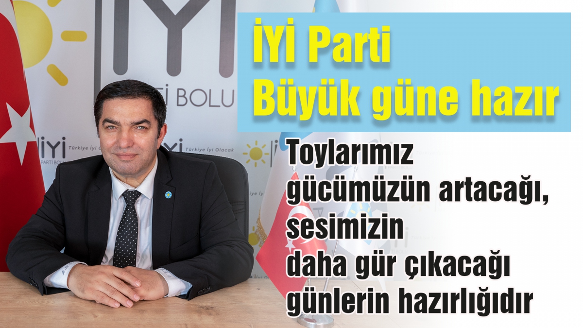 İYİ Parti büyük güne hazır