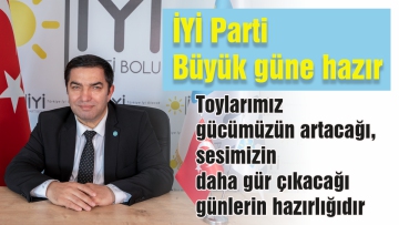 İYİ Parti büyük güne hazır