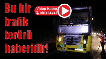 Alkol hem kendini hem TIR'ını yaktı!