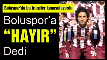 Caner Hüseyin Bağ, Boluspor'a "Hayır" dedi