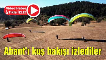 Abant'ı kuş bakışı izlediler