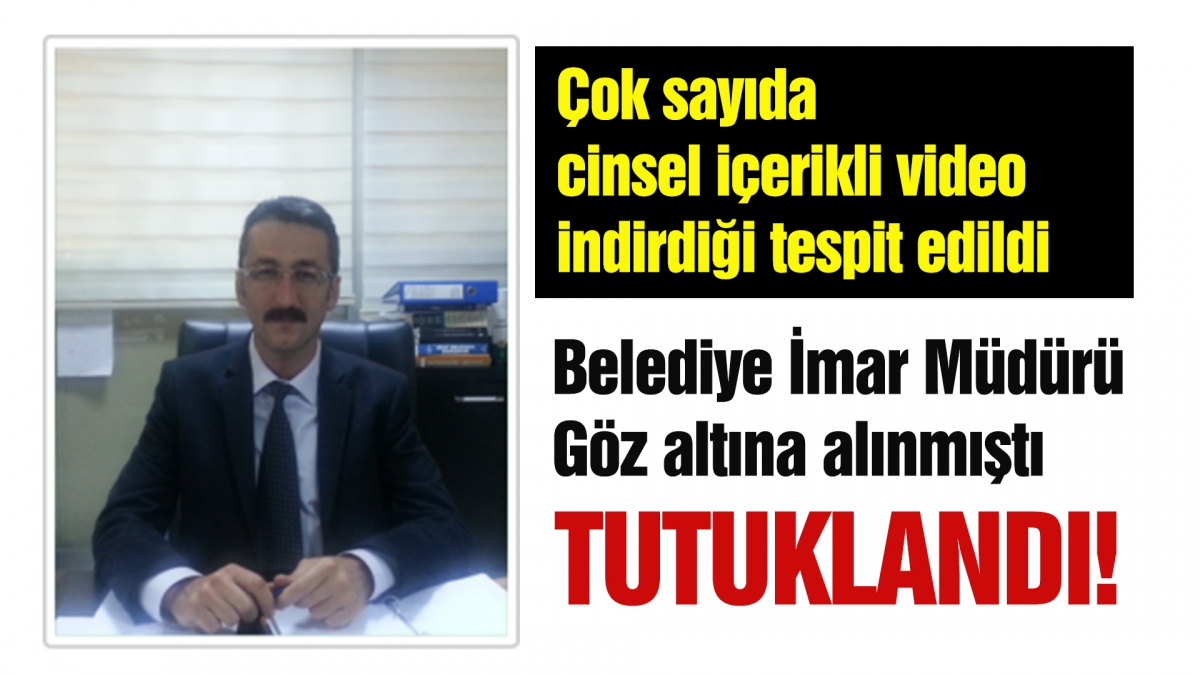 İmar müdürü tutuklandı