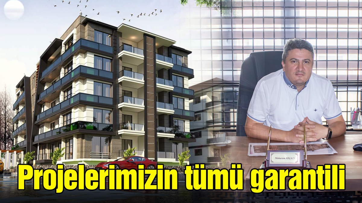 Projelerimizin tümü garantili