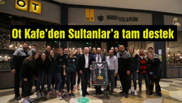 Ot Kafe Sultanlara forma sponsoru oldu