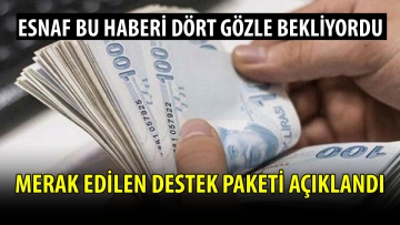Esnaf destek paketi açıklandı