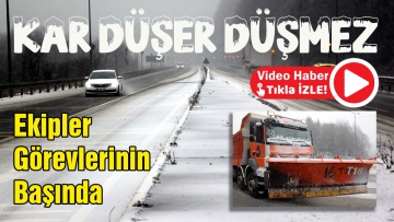 Ekipler görevinin başında