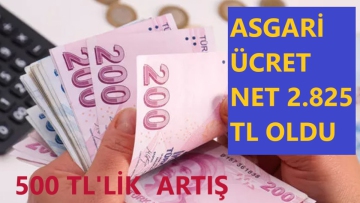 ASGARİ ÜCRET 2.825 TL OLDU