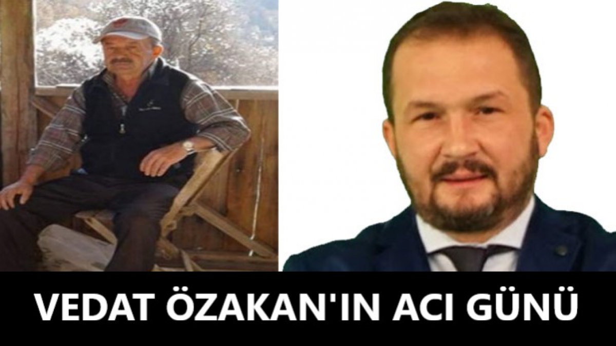 VEDAT ÖZKAN'IN ACI KAYBI