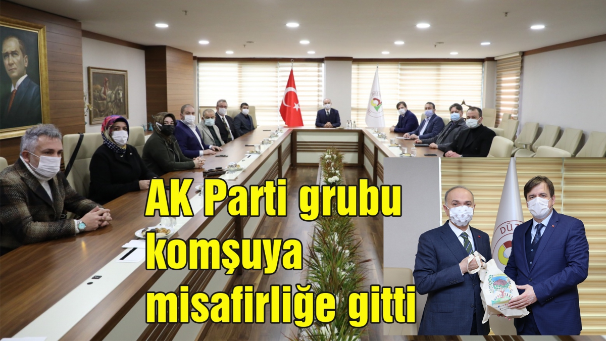 AK Parti grubu komşuya misafirliğe gitti