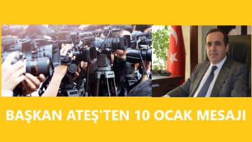 BTSO BAŞKANI ATEŞ'TEN 10 OCAK MESAJI