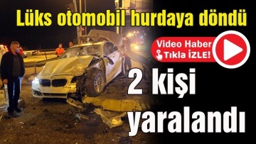 Lüks otomobil hurdaya döndü