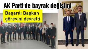AK Parti'de bayrak değişimi