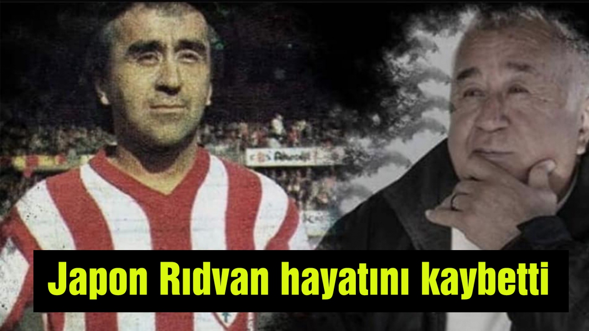 Japon Rıdvan hayatını kaybetti