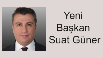 Yeni Başkan Suat Güner