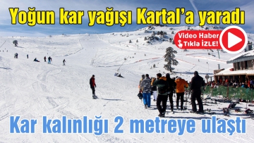 Yoğun kar yağışı Kartal'a yaradı