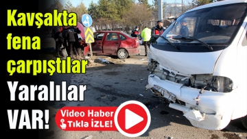 Kavşakta fena çarpıştılar