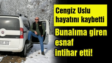 Bunalıma giren esnaf intihar etti