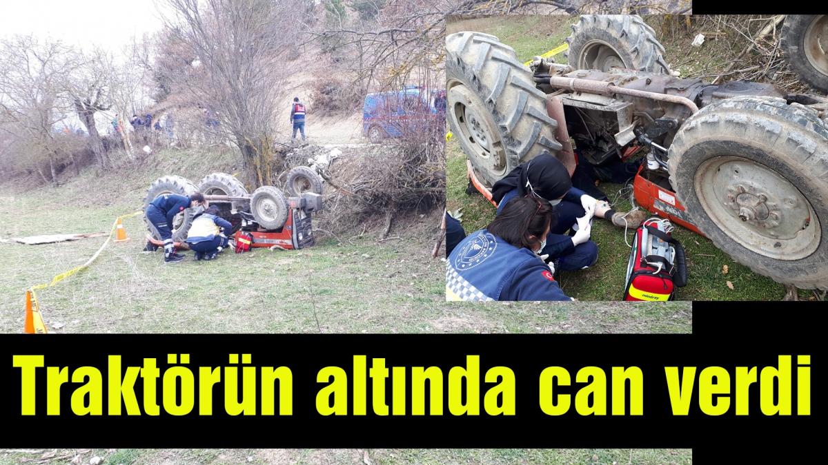 Traktörün altında can verdi