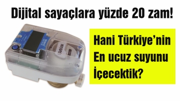 Dijital su sayaçlarına %20 zam yapıldı