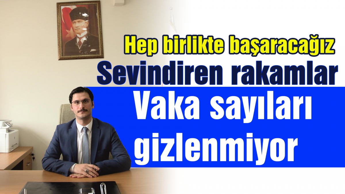 Vaka sayıları gizlenmiyor