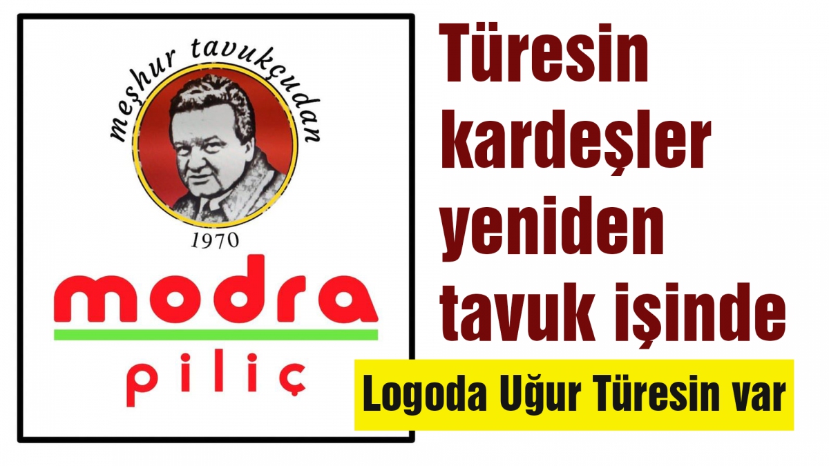 Türesin kardeşler yeniden tavuk işinde