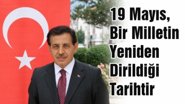 19 Mayıs, Bir Milletin Yeniden Dirildiği Tarihtir