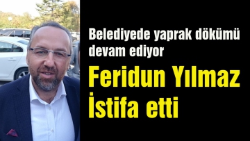 Feridun Yılmaz istifa etti