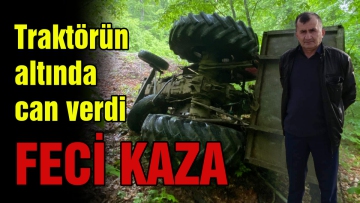 Traktörün altında can verdi