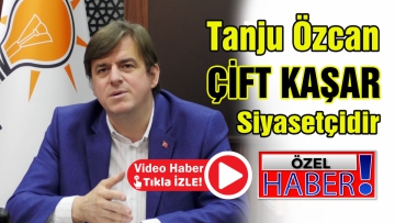 Tanju Özcan ÇİFT KAŞAR siyasetçidir